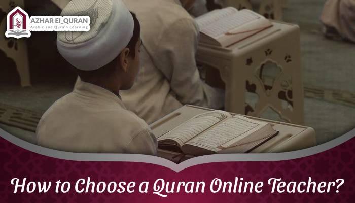 How to Choose a Quran Online Teacher?